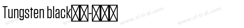 Tungsten black字体字体转换